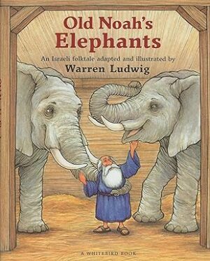Old Noah Elephant / Warren Ludwig
