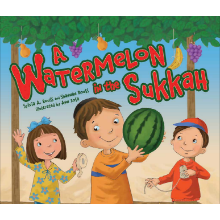 A Watermelon in the Sukkah